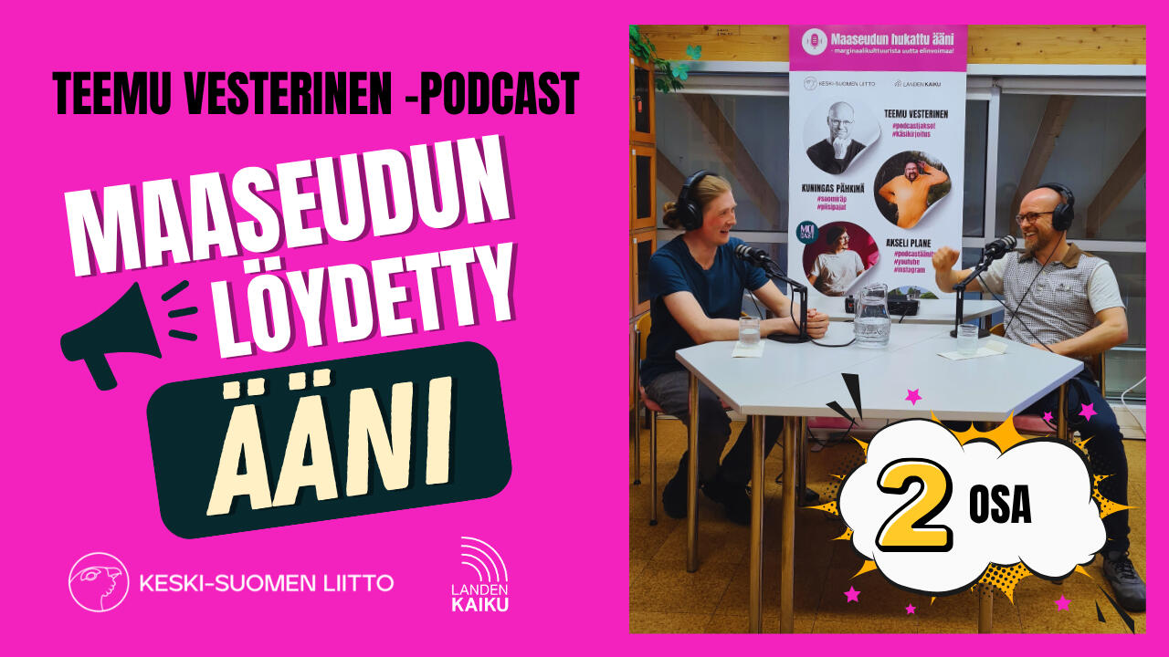 Teemu Vesterinen -podcast: Maaseudun löydetty ääni